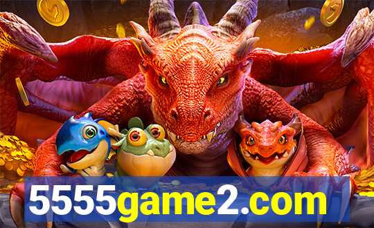 5555game2.com