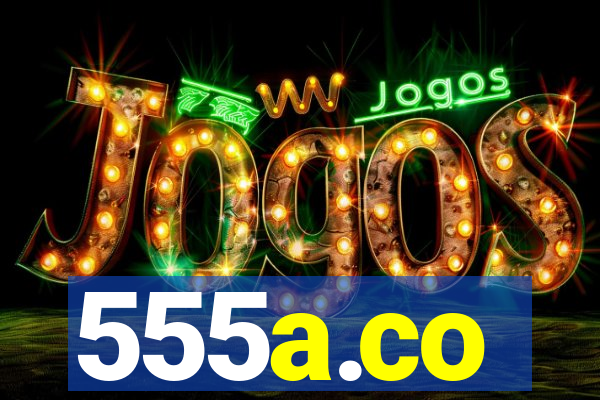 555a.co