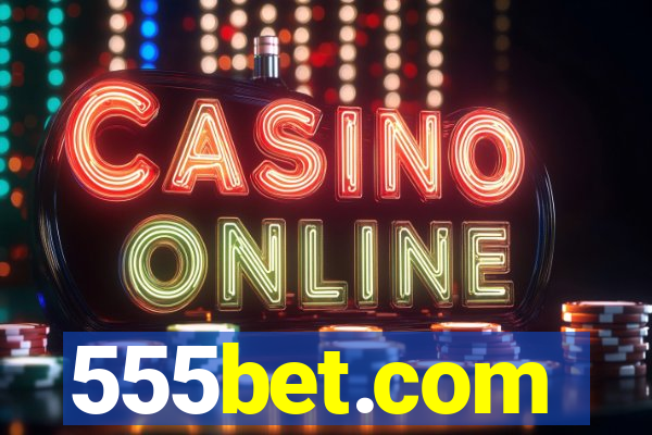 555bet.com