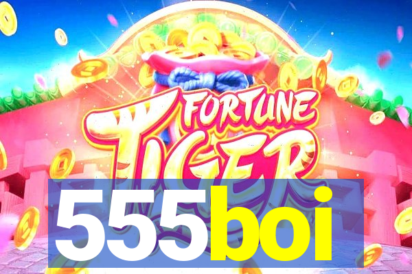 555boi