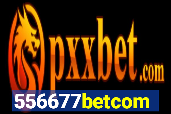 556677betcom