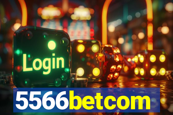 5566betcom