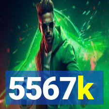 5567k