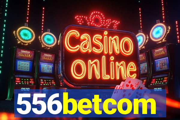 556betcom