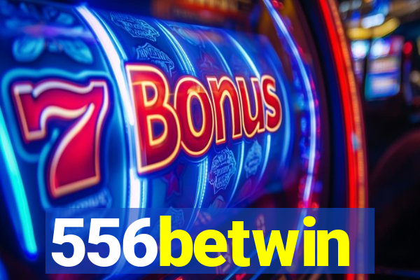 556betwin