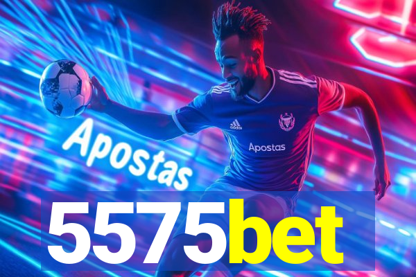 5575bet