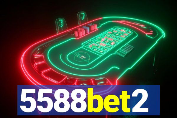 5588bet2