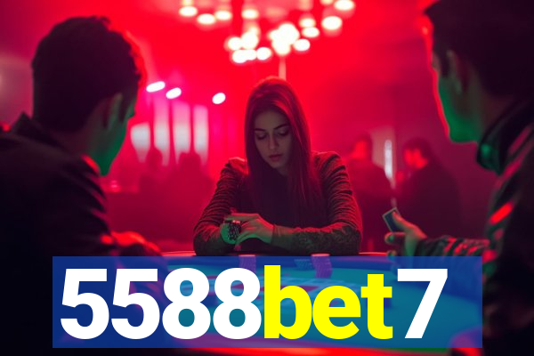 5588bet7