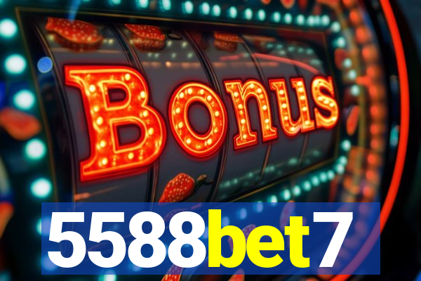 5588bet7