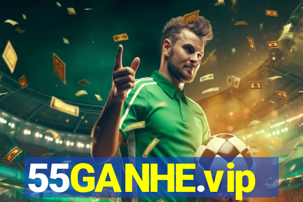 55GANHE.vip