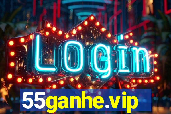 55ganhe.vip