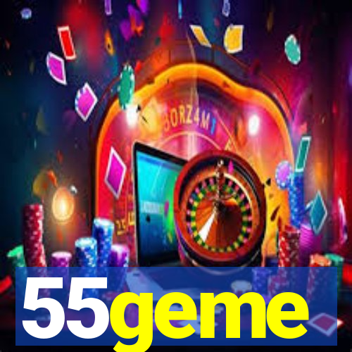 55geme