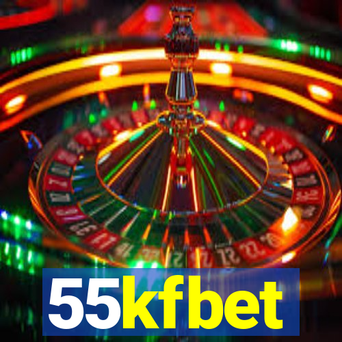 55kfbet