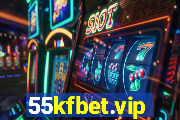 55kfbet.vip