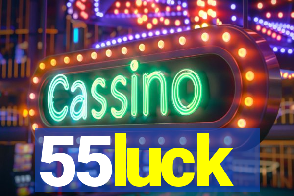 55luck