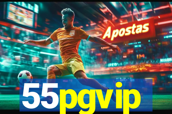 55pgvip