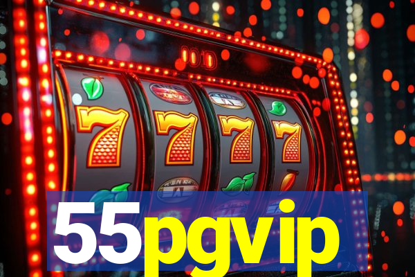 55pgvip