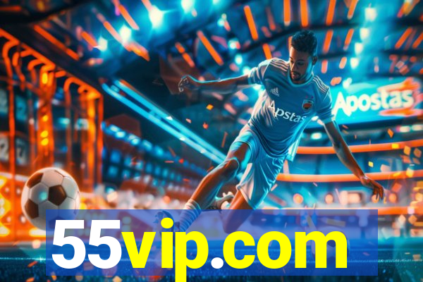 55vip.com