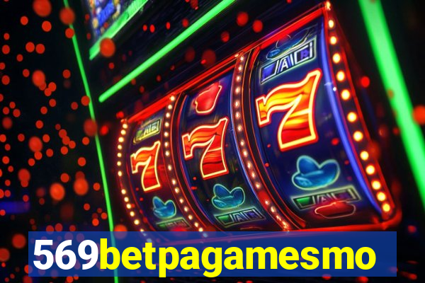 569betpagamesmo