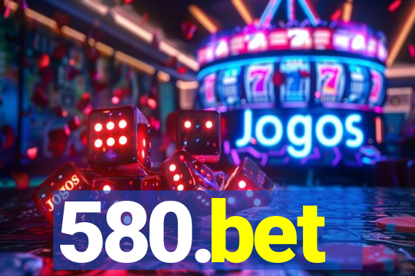 580.bet