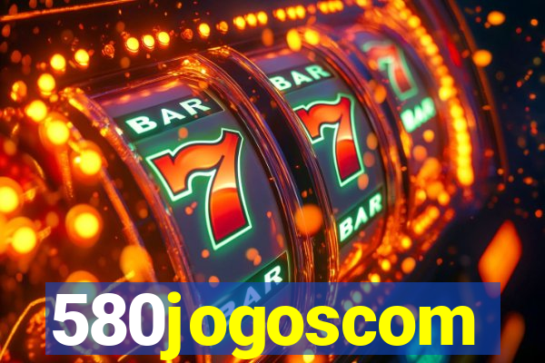 580jogoscom