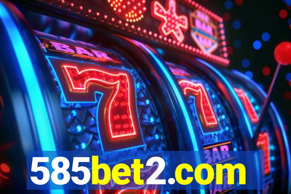 585bet2.com