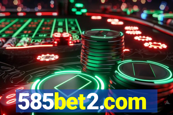 585bet2.com