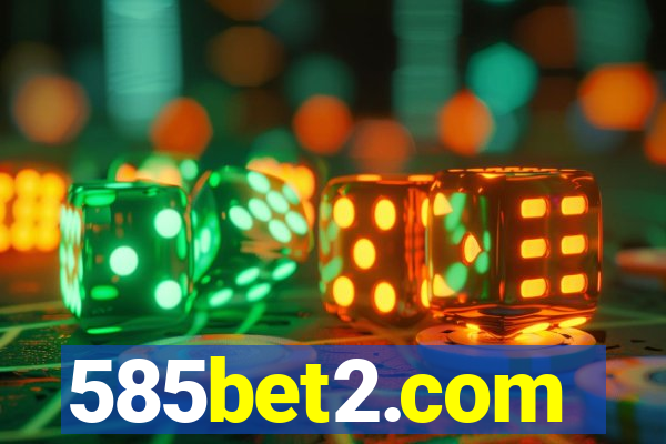 585bet2.com
