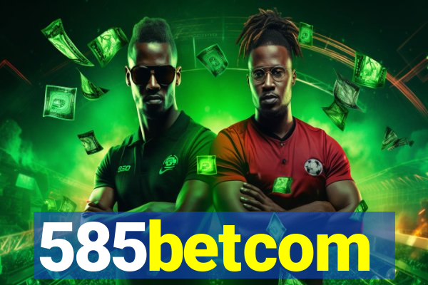 585betcom