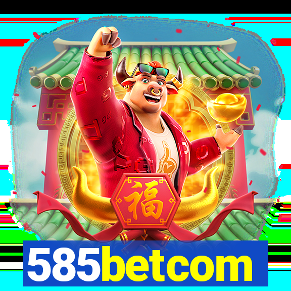 585betcom