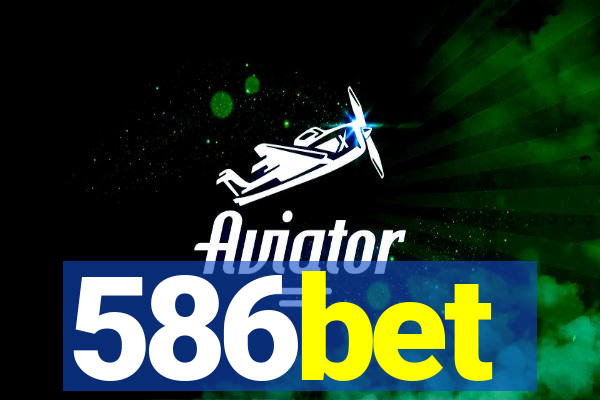 586bet