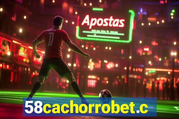 58cachorrobet.com