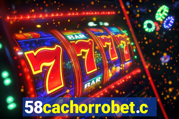 58cachorrobet.com