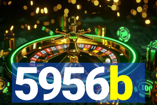 5956b