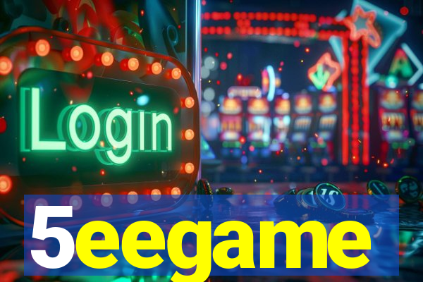 5eegame