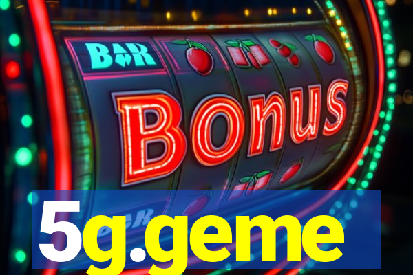 5g.geme