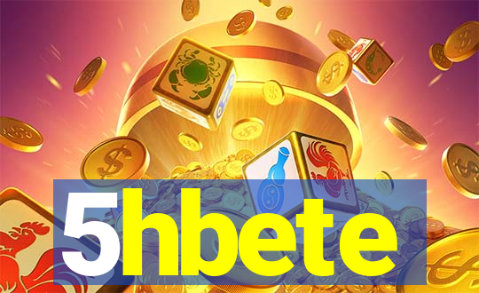 5hbete