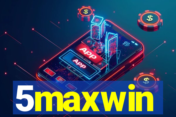5maxwin
