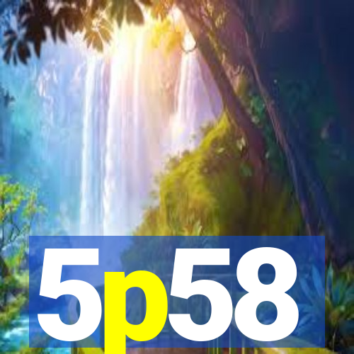 5p58