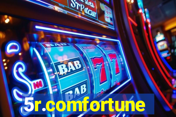 5r.comfortune