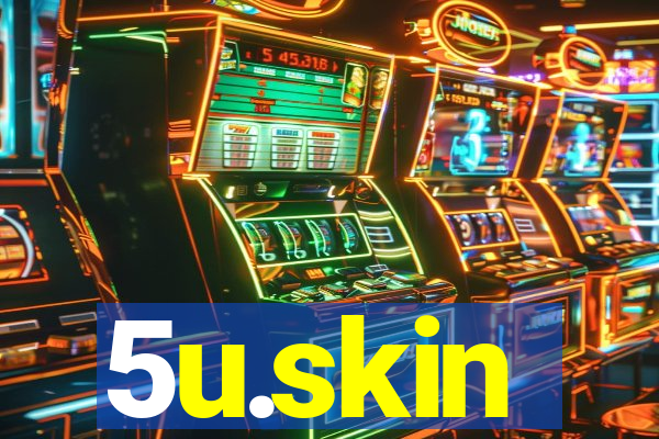 5u.skin