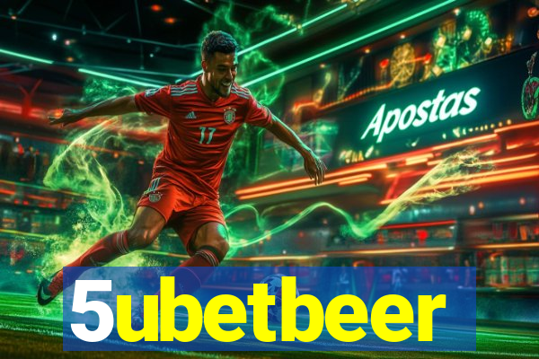 5ubetbeer