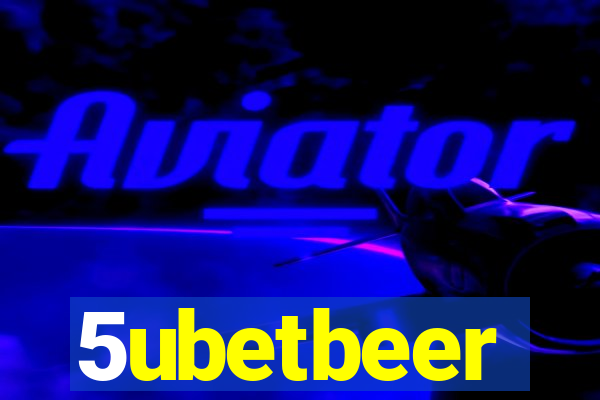5ubetbeer
