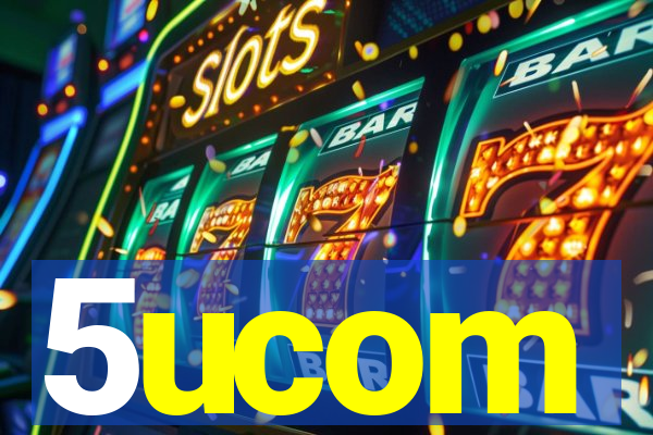5ucom