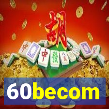 60becom