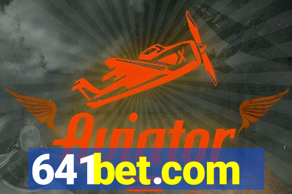 641bet.com