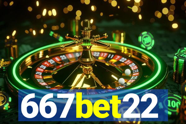 667bet22