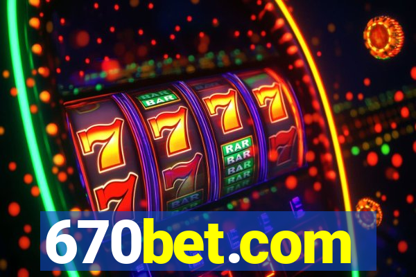 670bet.com
