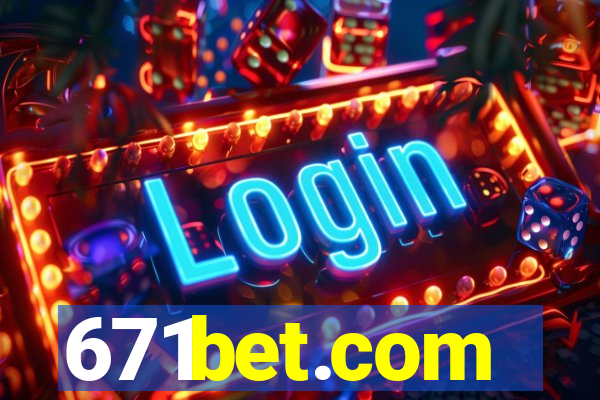 671bet.com