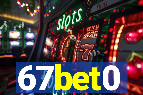 67bet0